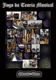 Jogo Da Teoria Musical (eBook, ePUB) Jogo Da Teoria Musical (eBook, ePUB)