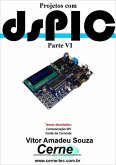 Projetos Com Dspic Parte Vi (eBook, PDF)