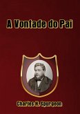 A Vontade Do Pai (eBook, ePUB)
