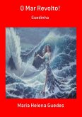 O Mar Revolto! (eBook, PDF) O Mar Revolto! (eBook, PDF)