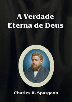 A Verdade Eterna De Deus (eBook, ePUB) - Dutra, Silvio A Verdade Eterna De Deus (eBook, ePUB) - Dutra, Silvio