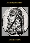Dracmas Da Parthia (eBook, ePUB) Dracmas Da Parthia (eBook, ePUB)