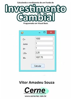 Cover Calculando O Rendimento De Um Fundo De Investimento Cambial Programado Em Visual Basic (eBook, PDF)