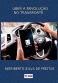 Uber A Revolução No Transporte (eBook, ePUB)