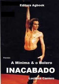 A Mínima E O Bolero Inacabado (eBook, PDF) - Carrero, Luciana