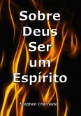 Sobre Deus Ser Um Espírito (eBook, ePUB)