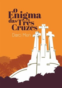 Cover O Enigna Das Três Cruzes (eBook, ePUB)