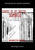 Contos De Um Cárcere Sombrio (eBook, PDF)