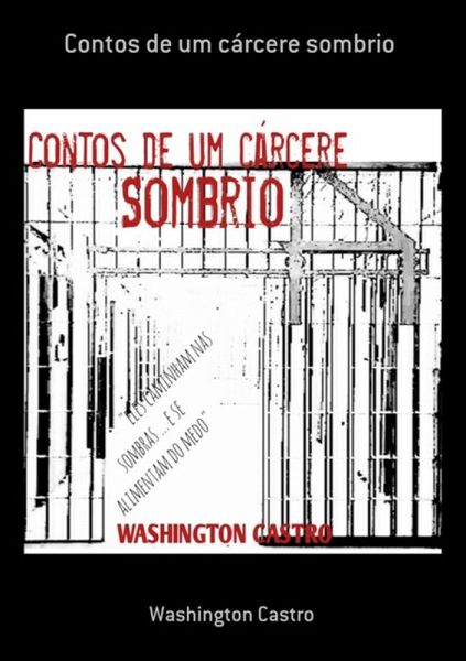 Contos De Um Cárcere Sombrio (eBook, PDF)