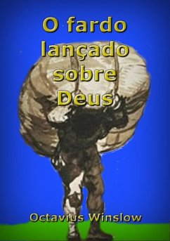 Cover O Fardo Lançado Sobre Deus (eBook, ePUB)