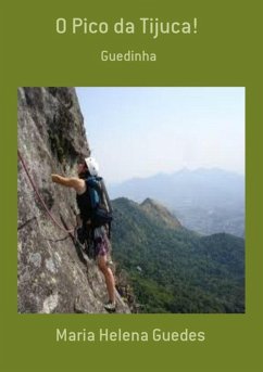 O Pico Da Tijuca! (eBook, PDF) - Guedes, Maria Helena