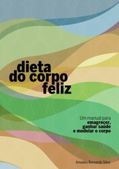 Cover Dieta Do Corpo Feliz (eBook, PDF)