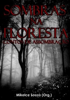 Sombras Na Floresta (eBook, ePUB) - (Org., Mikelce Souza