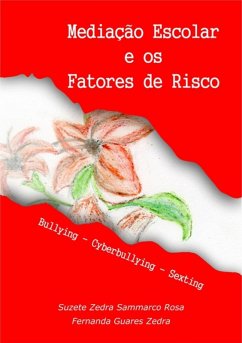 Mediação Escolar E Os Fatores De Risco (eBook, ePUB) Cover Mediação Escolar E Os Fatores De Risco (eBook, ePUB)