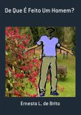 De Que É Feito Um Homem? (eBook, ePUB)