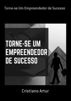Cover Torne-se Um Empreendedor De Sucesso (eBook, ePUB)