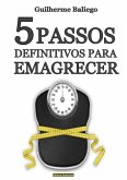 5 Passos Definitivos Para Emagrecer (eBook, PDF)