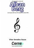 Reproduzindo A Música De Alban Berg Em Arquivo Wav Com Pic Baseado No Mikroc Pro (eBook, PDF)