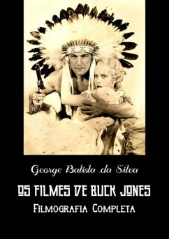 Os Filmes De Buck Jones (eBook, PDF) Cover Os Filmes De Buck Jones (eBook, PDF)