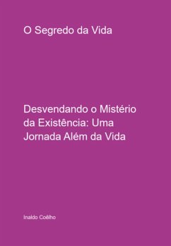Cover O Segredo Da Vida (eBook, ePUB)