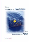 Desde El Alma De Las Emociones A Las Emociones Del Alma (eBook, PDF)