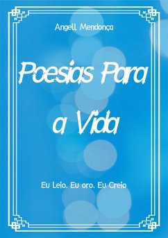 Poesias Para A Vida (eBook, ePUB) - Mendonça, Angell