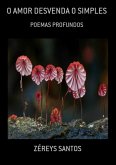 O Amor Desvenda O Simples (eBook, PDF)