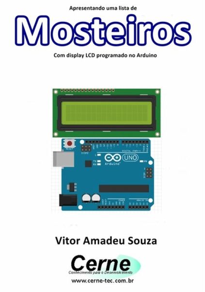 Apresentando Uma Lista De Mosteiros Com Display Lcd Programado No Arduino (eBook, PDF)