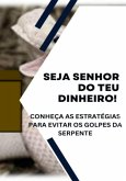 Seja Senhor Do Teu Dinheiro! (eBook, ePUB)