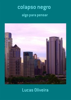 Colapso Negro (eBook, ePUB) - Oliveira, Lucas