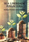 Sua Liberdade Financeira (eBook, ePUB)