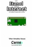 Lendo Etanol Através Da Internet Com Raspberry Programada Em Python (eBook, PDF)