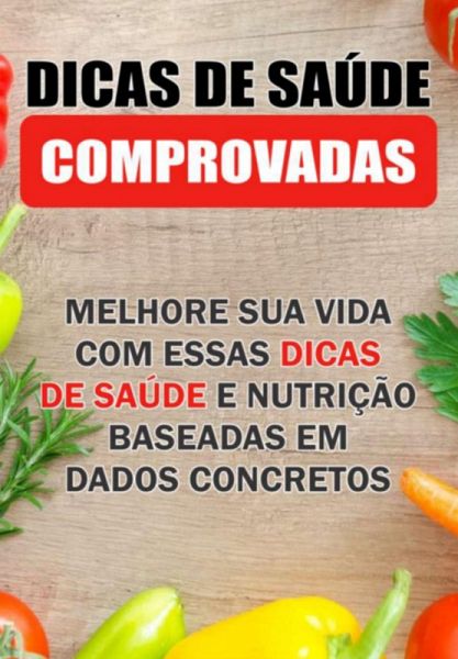 Dicas De Saude Comprovadas (eBook, ePUB)