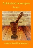 O Pilãozinho De Sucupira (eBook, ePUB)