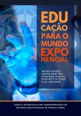 Educação Para O Mundo Exponencial (eBook, ePUB)