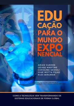 Educação Para O Mundo Exponencial (eBook, ePUB) - Filho, José Motta