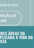 Quatro Grandes Áreas Da Administração Aplicadas À Vida Da Igreja (eBook, PDF)