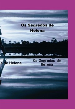 Os Segredos De Helena (eBook, ePUB) - Frazao, Davi