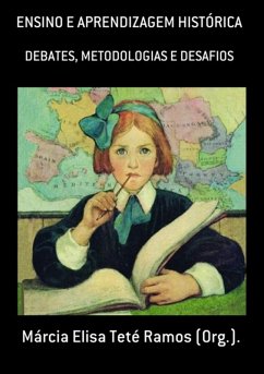 Ensino E Aprendizagem Histórica (eBook, PDF) - (Org. )., Márcia Elisa Teté Ramos