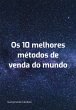 Os 10 Melhores Métodos De Venda Do... - Bild 1