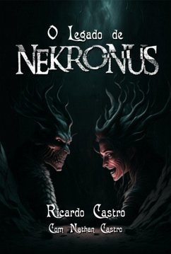 O Legado De Nekronus (eBook, ePUB) - Castro, Ricardo Castro Nathan