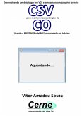 Desenvolvendo Um Datalogger Em Vc# E Armazenando No Arquivo Formato Csv Para Monitorar Concentração De Co Usando O Esp8266 (nodemcu) Programado No Arduino (eBook, PDF)