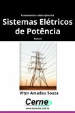 Fundamentos E Aplicações Dos Sistemas Elétricos De Potência Parte Ii (eBook, PDF)