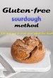 Gluten-free Sourdough Method The Best... - Bild 1