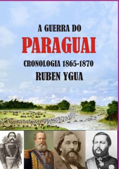 A Guerra Do Paraguai (eBook, ePUB) - Ygua, Ruben