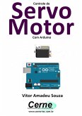 Controle De Servo Motor Com Arduino (eBook, PDF)