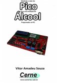 Medindo O Valor De Pico Para Uma Medição De Álcool Programado No Pic (eBook, PDF)