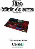 Medindo O Valor De Pico Para Uma Medição De Célula De Carga Programado No Pic (eBook, PDF)