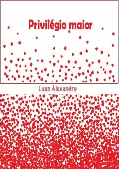 Privilégio Maior (eBook, ePUB) - Alexandre, Luan