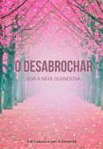 O Desabrochar (eBook, ePUB)